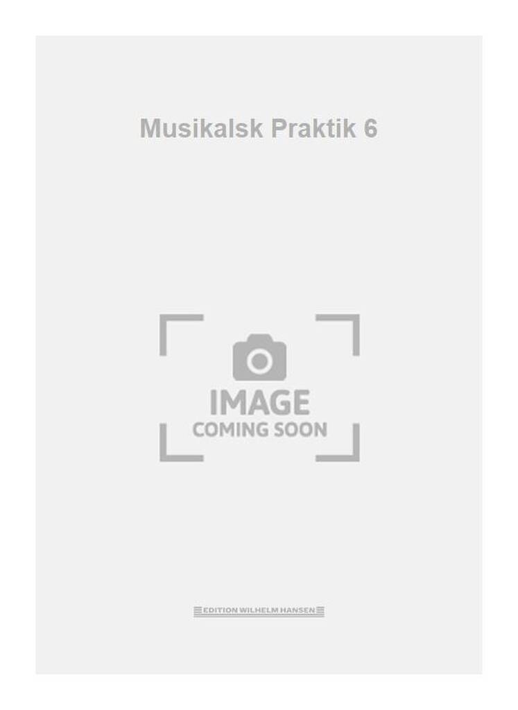 Musikalsk Praktik 6